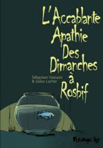 Bande Dessin�e : L'ACCABLANTE APATHIE DES DIMANCHES A ROSBIF