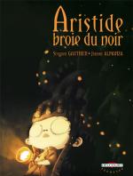 Aristide broie du noir