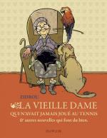 Bande Dessin�e : LA VIEILLE DAME QUI N'AVAIT JAMAIS JOUE AU TENNIS