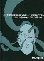 Bande Dessin�e : LES DERNIERS JOURS D'UN IMMORTEL